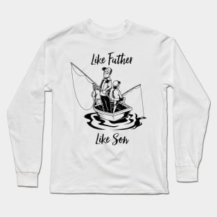 Real anglers - father and son Long Sleeve T-Shirt